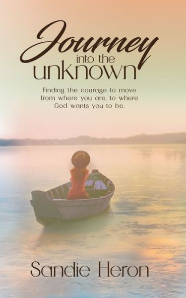 Cover for Sandie Heron · Journey Into The Unknown (Paperback Book) (2020)