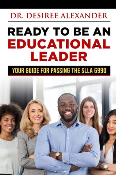 Cover for Desiree Alexander · Ready to Be an Educational Leader (Bok) (2022)