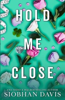 Cover for Siobhan Davis · Hold Me Close (Paperback Book) [Special edition] (2023)
