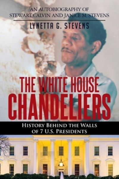 Cover for Lynetta Stevens · White House Chandeliers (Book) (2024)