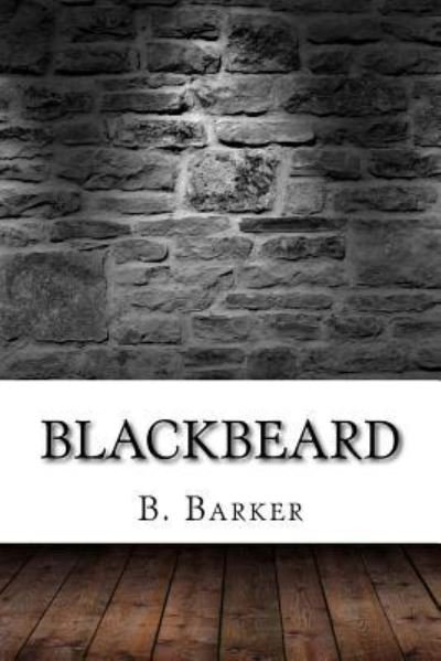 Cover for B Barker · Blackbeard (Paperback Book) (2017)