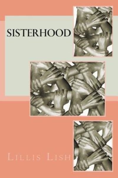 Cover for Lillis Lish · Sisterhood (Paperback Book) (2017)