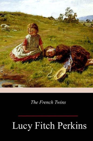 Cover for Lucy Fitch Perkins · The French Twins (Paperback Book) (2018)