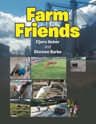 Cover for Gloreen Burke · Farm Friends (Paperback Book) (2020)