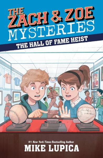 Cover for Mike Lupica · The Hall of Fame Heist - Zach and Zoe Mysteries, The (Hardcover Book) (2020)