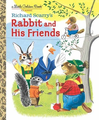 Richard Scarry's Rabbit and His Friends - Little Golden Book - Richard Scarry - Books - Random House USA Inc - 9781984849892 - January 14, 2020