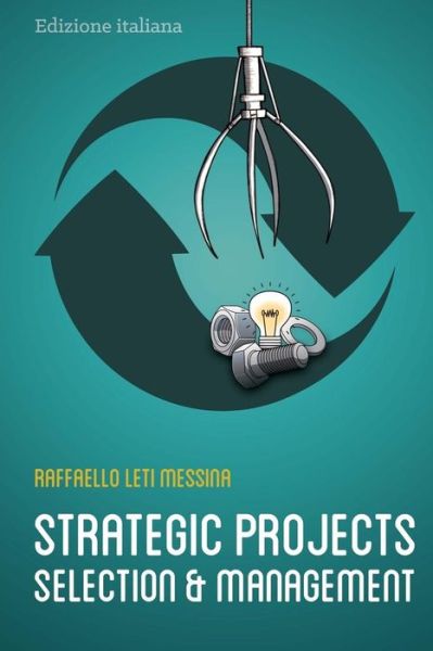 Cover for Raffaello Leti Messina · Strategic Projects Selection and Management B/W (Paperback Book) (2018)