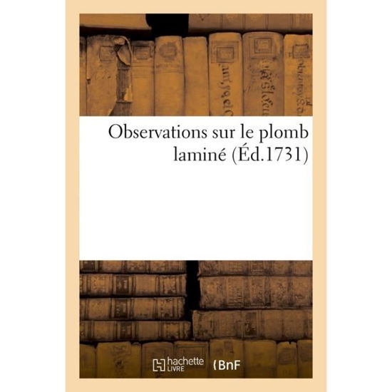 Cover for Le Sueur-v · Observations Sur Le Plomb Lamine (Paperback Bog) (2016)