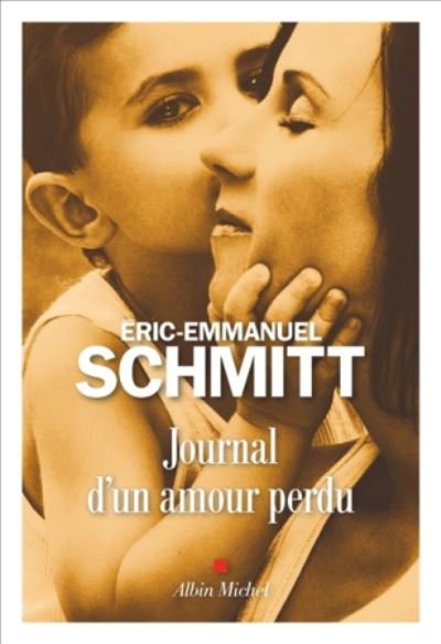 Cover for Eric-Emmanuel Schmitt · Journal d'un amour perdu (MERCH) (2019)