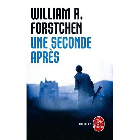 Une Seconde Apres - William R. Forstchen - Livres - Livre de Poche - 9782253128892 - 30 novembre 2011