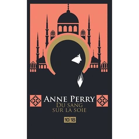 Cover for Anne Perry · Du Sang Sur La Soie (Paperback Book) [French edition] (2010)