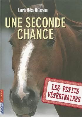 Cover for Laurie Anderson · Petits Veterinaires N3 Seconde (Vet Volunteers (French)) (Taschenbuch) [French edition] (2011)