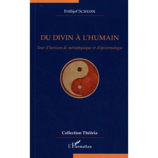 Cover for Frithjof Schuon · Du divin à l'humain (Paperback Book) (2020)