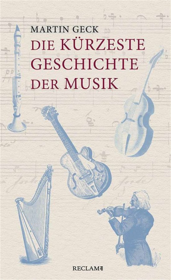 Cover for Geck · Die kürzeste Geschichte der Musik (Book)