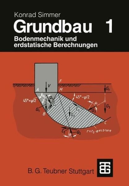 Cover for Konrad Simmer · Grundbau: Teil 1 Bodenmechanik Und Erdstatische Berechnungen (Pocketbok) (2012)
