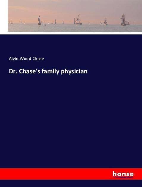 Cover for Chase · Dr. Chase's family physician (Bok)