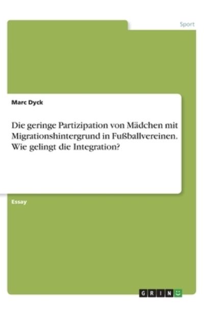 Cover for Dyck · Die geringe Partizipation von Mädc (Book)