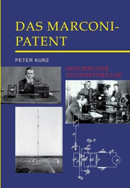 Cover for Peter Kurz · Das Marconi-Patent (Pocketbok) (2021)