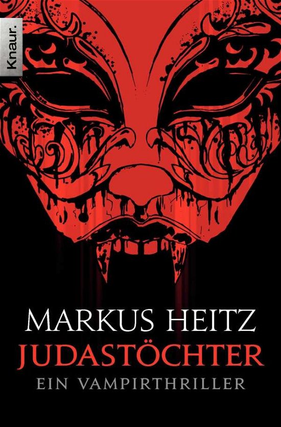 Cover for Markus Heitz · Knaur TB.50589 Heitz:Judastöchter (Book)
