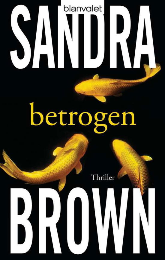 Cover for Sandra Brown · Blanvalet 36189 Brown.betrogen (Book)