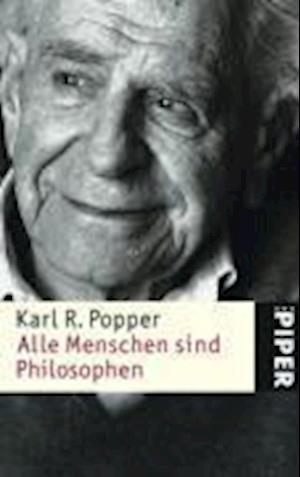 Cover for Karl R. Popper · Alle Menschen sind Philosophen (Paperback Book) (2014)