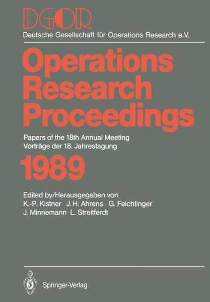 Cover for Klaus-peter Kistner · Papers of the 18th Annual Meeting / Vortrage der 18. Jahrestagung (Proceedings) - Operations Research Proceedings (Paperback Book) (1990)