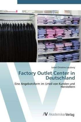 Cover for Lausberg · Factory Outlet Center in Deuts (Book) (2012)