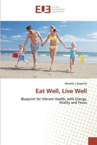Cover for Duperret · Eat Well, Live Well (Bok) (2019)