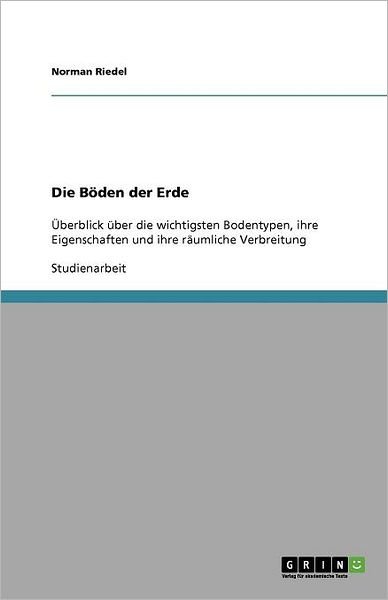 Cover for Riedel · Die Böden der Erde (Bok) [German edition] (2013)