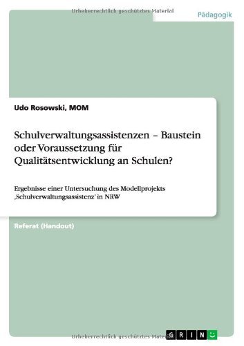 Cover for Mom Udo Rosowski · Schulverwaltungsassistenzen - Baustein Oder Voraussetzung Fur Qualitatsentwicklung an Schulen? (Paperback Book) [German edition] (2010)
