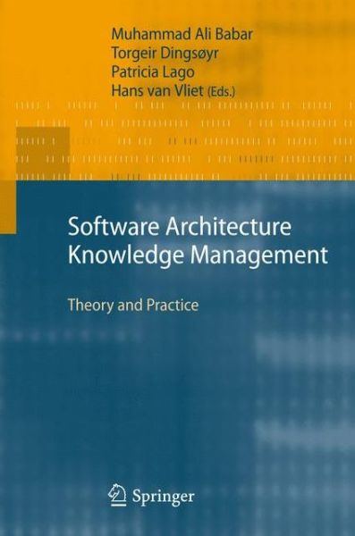 Cover for Muhammad Ali Babar · Software Architecture Knowledge Management: Theory and Practice (Paperback Book) [2009 edition] (2014)