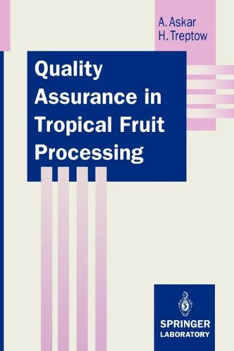 Cover for Ahmed Askar · Quality Assurance in Tropical Fruit Processing - Springer Lab Manuals (Paperback Book) [Softcover reprint of the original 1st ed. 1993 edition] (2011)