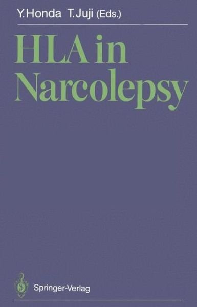 Cover for Yutaka Honda · HLA in Narcolepsy (Pocketbok) [Softcover reprint of the original 1st ed. 1988 edition] (2011)