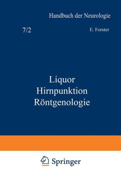 Cover for NA Forster · Liquor Hirnpunktion Rontgenologie - Handbuch der Neurologie (Paperback Book) (1936)