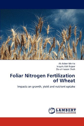 Cover for Zia-ul-hassan Shah · Foliar Nitrogen Fertilization of Wheat: Impacts on Growth, Yield and Nutrient Uptake (Paperback Book) (2012)
