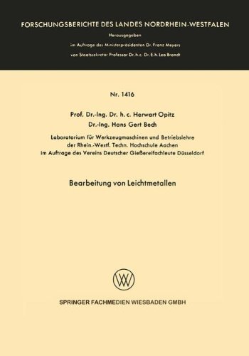Cover for Herwart Opitz · Bearbeitung Von Leichtmetallen - Forschungsberichte Des Landes Nordrhein-Westfalen (Taschenbuch) [1964 edition] (1964)