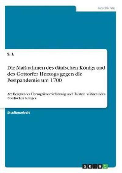 Die Maßnahmen des dänischen Königs u - J. - Books -  - 9783668574892 - 