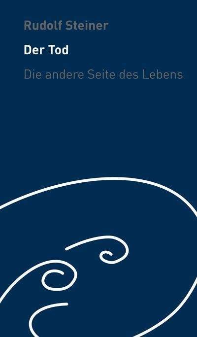 Cover for Steiner · Der Tod - die andere Seite des (Book)