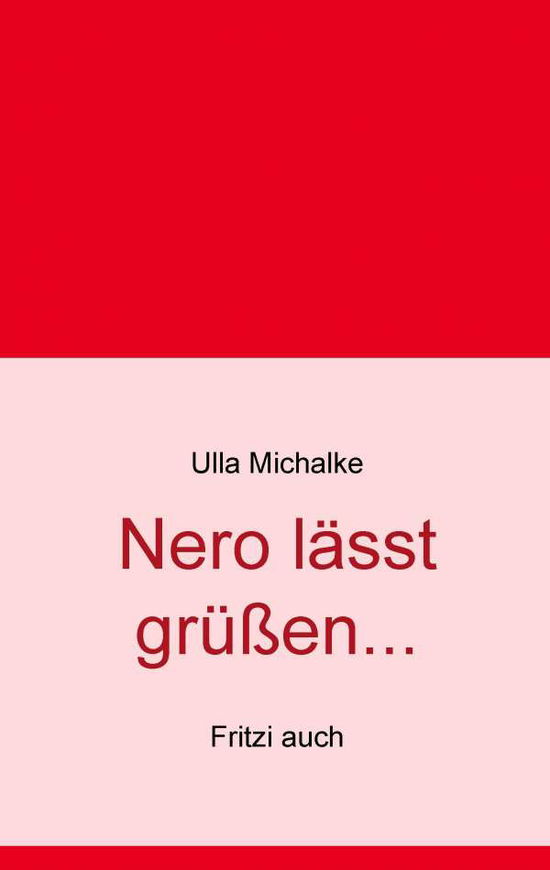Cover for Ulla Michalke · Nero lasst grussen...: Fritzi auch (Paperback Book) [German edition] (2014)