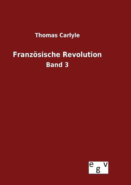 Cover for Carlyle · Französische Revolution (Book) (2016)