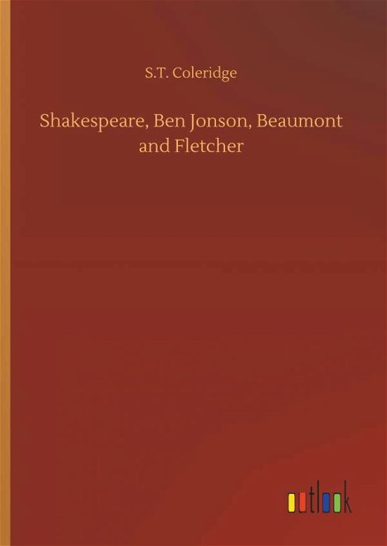 Shakespeare, Ben Jonson, Beau - Coleridge - Books -  - 9783734028892 - September 20, 2018
