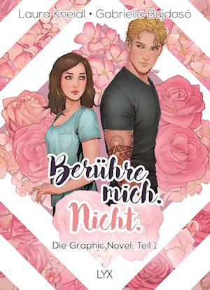 Cover for Laura Kneidl · Berühre mich. Nicht.: Die Graphic Novel (Buch) (2023)