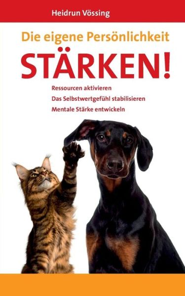 Cover for Heidrun Vössing · Die Eigene Persönlichkeit Stärken (Paperback Book) [German edition] (2014)