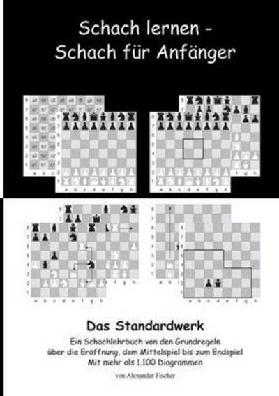 Schach lernen - Schach für Anfä - Fischer - Livros -  - 9783738653892 - 27 de janeiro de 2022