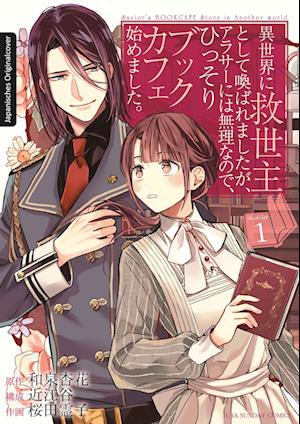 Cover for Kyouka Izumi · Mein Buchcafé in einer anderen Welt 01 (Book) (2024)