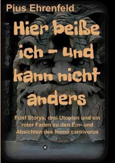 Cover for Ehrenfeld · Hier beiße ich - und kann nic (Book) (2017)