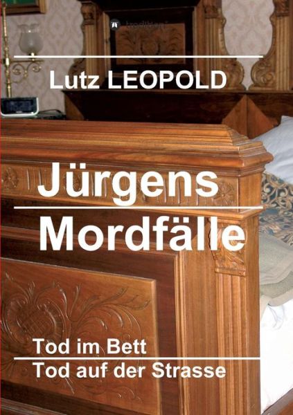 Cover for Leopold · Jürgens Mordfälle (Bog) (2017)