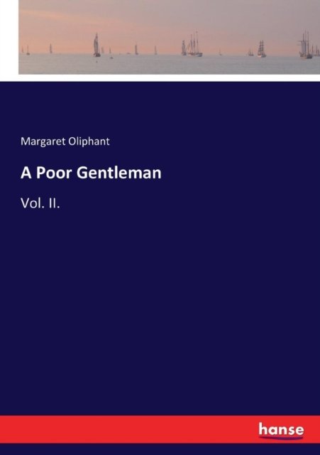 Cover for Mrs (Margaret) Oliphant · A Poor Gentleman (Paperback Book) (2017)