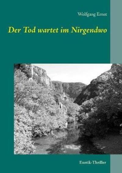 Cover for Ernst · Der Tod wartet im Nirgendwo (Bog) (2018)