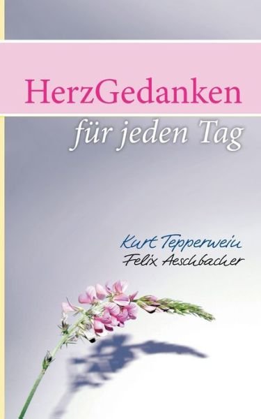Cover for Tepperwein · HerzGedanken für den Tag (Book) (2019)